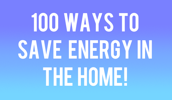 100种方法可以节省你家中的能量